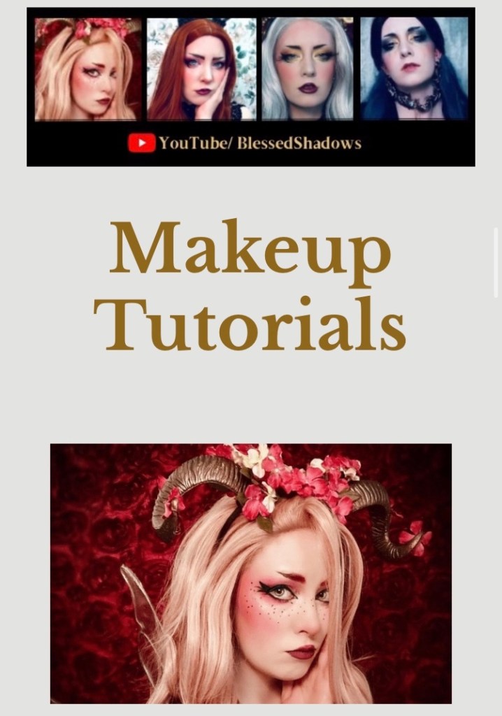Makeup and cosplay tutorials on the BlessedShadows YouTube channel 